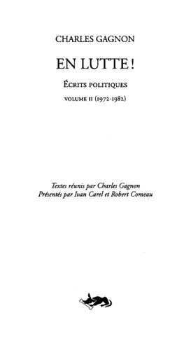 En lutte! Volume II, Écrits politiques (1972-1982)