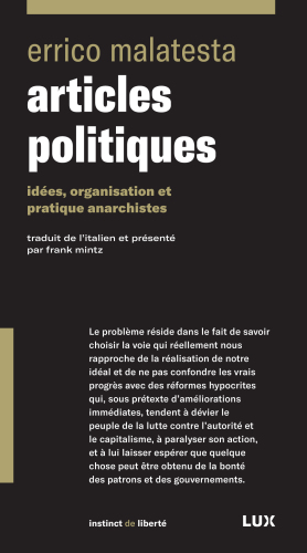 Articles politiques : idées, organisation et pratique anarchistes