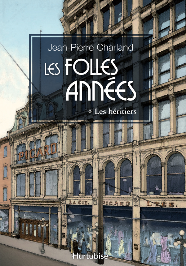 Les folles années : roman historique