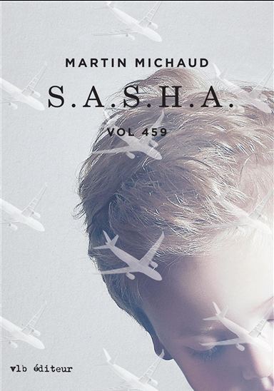 S.A.S.H.A. : vol 459 : roman