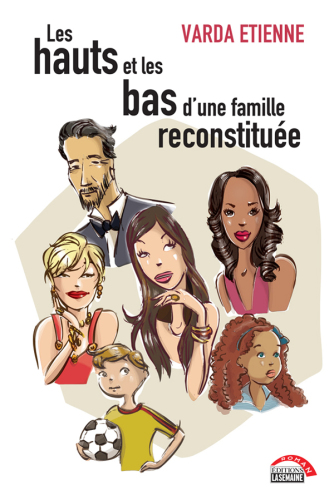 les hauts et las bas d'une famille reconstituée