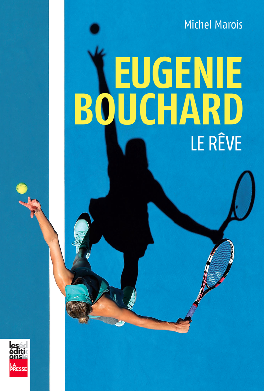 Eugénie Bouchard : le rêve