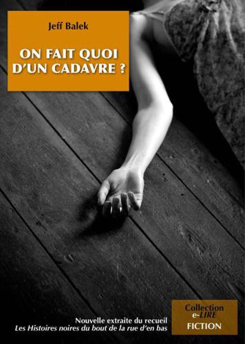 On fait quoi d'un cadavre ? (Collection e-LIRE)