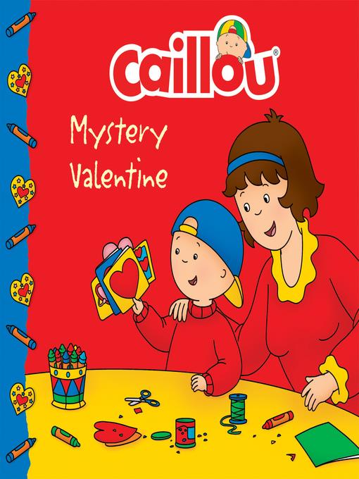 Caillou: Mystery Valentine