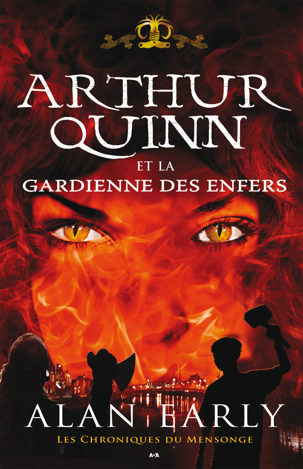 Arthur Quinn Et La Gardienne Des Enfers : Arthur Quinn Et La Gardienne Des Enfers.