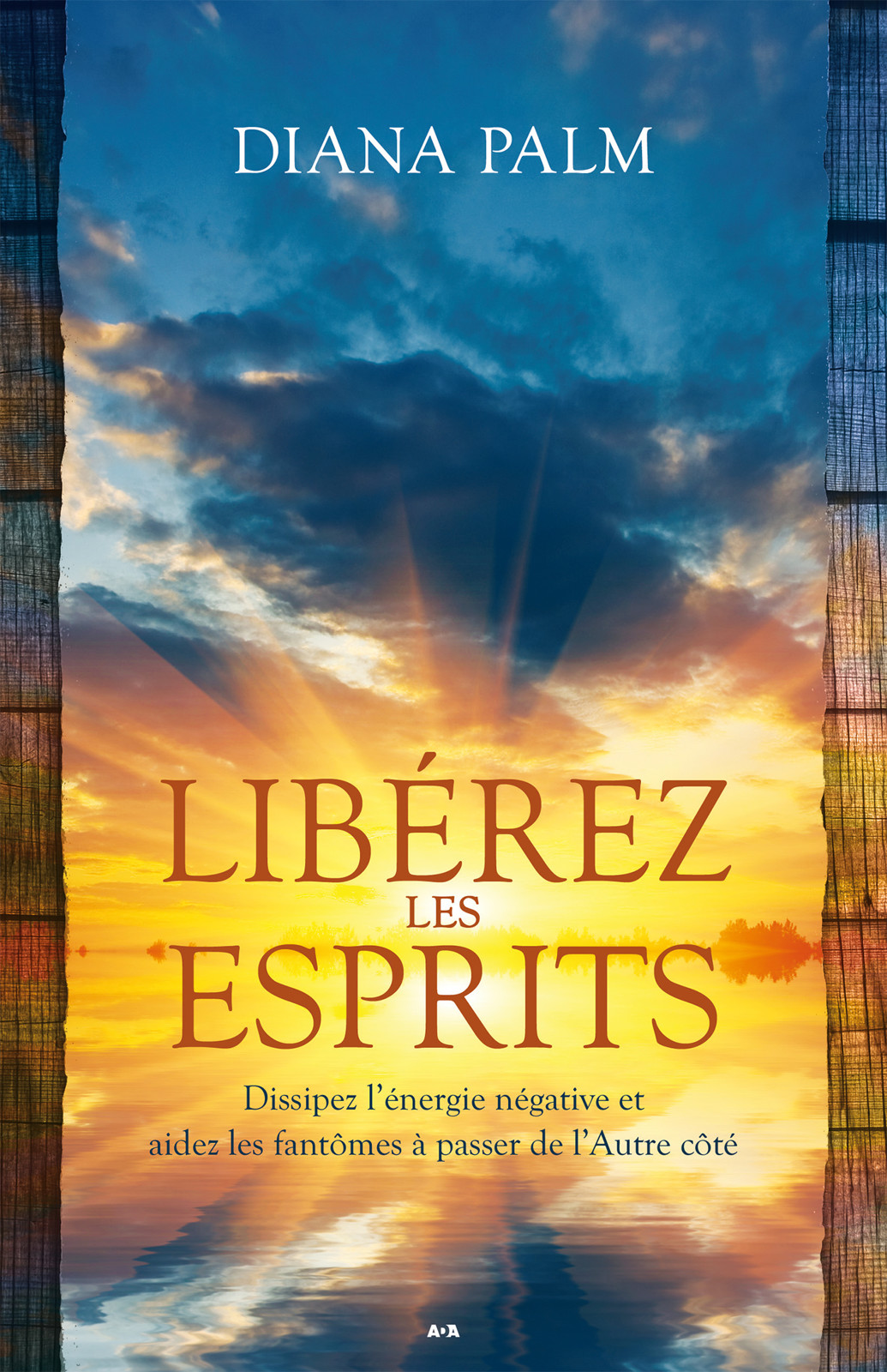 Liberez Les Esprits : Dissipez L'energie Negative Et Aidez Les Fantomes a Passer De L'autre Cote.
