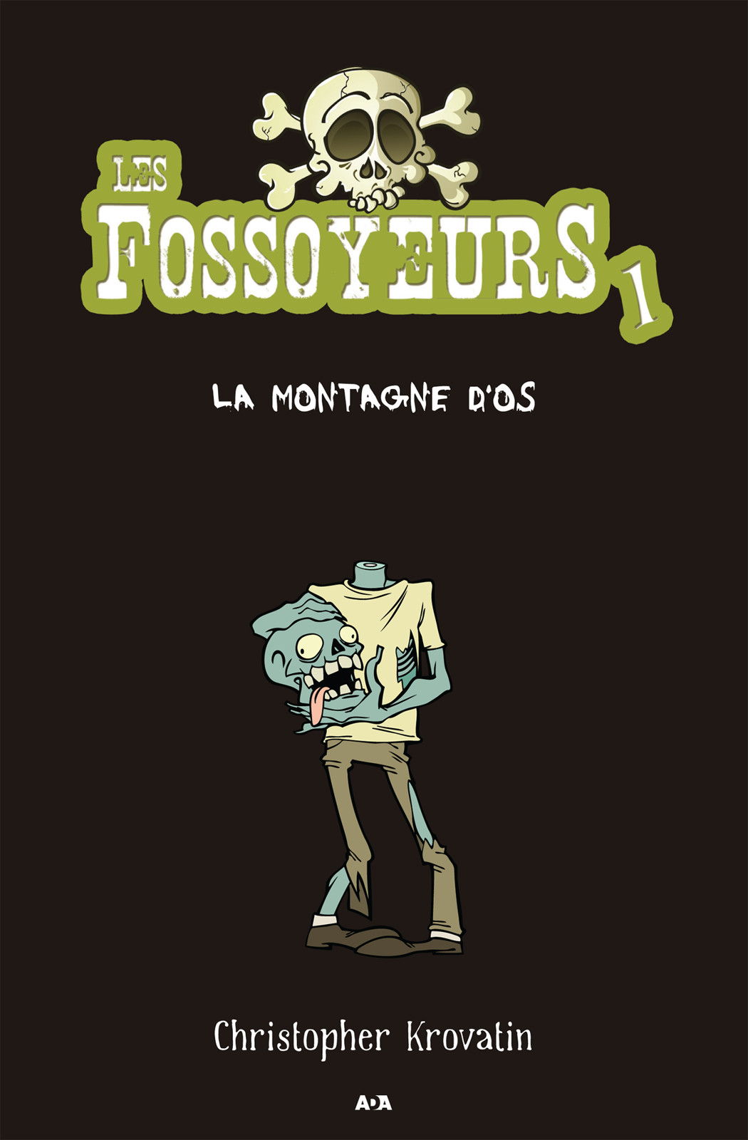 Les Fossoyeurs : La Montagne D'os.