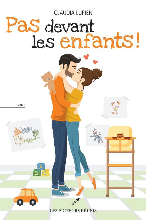 Pas devant les enfants! : roman