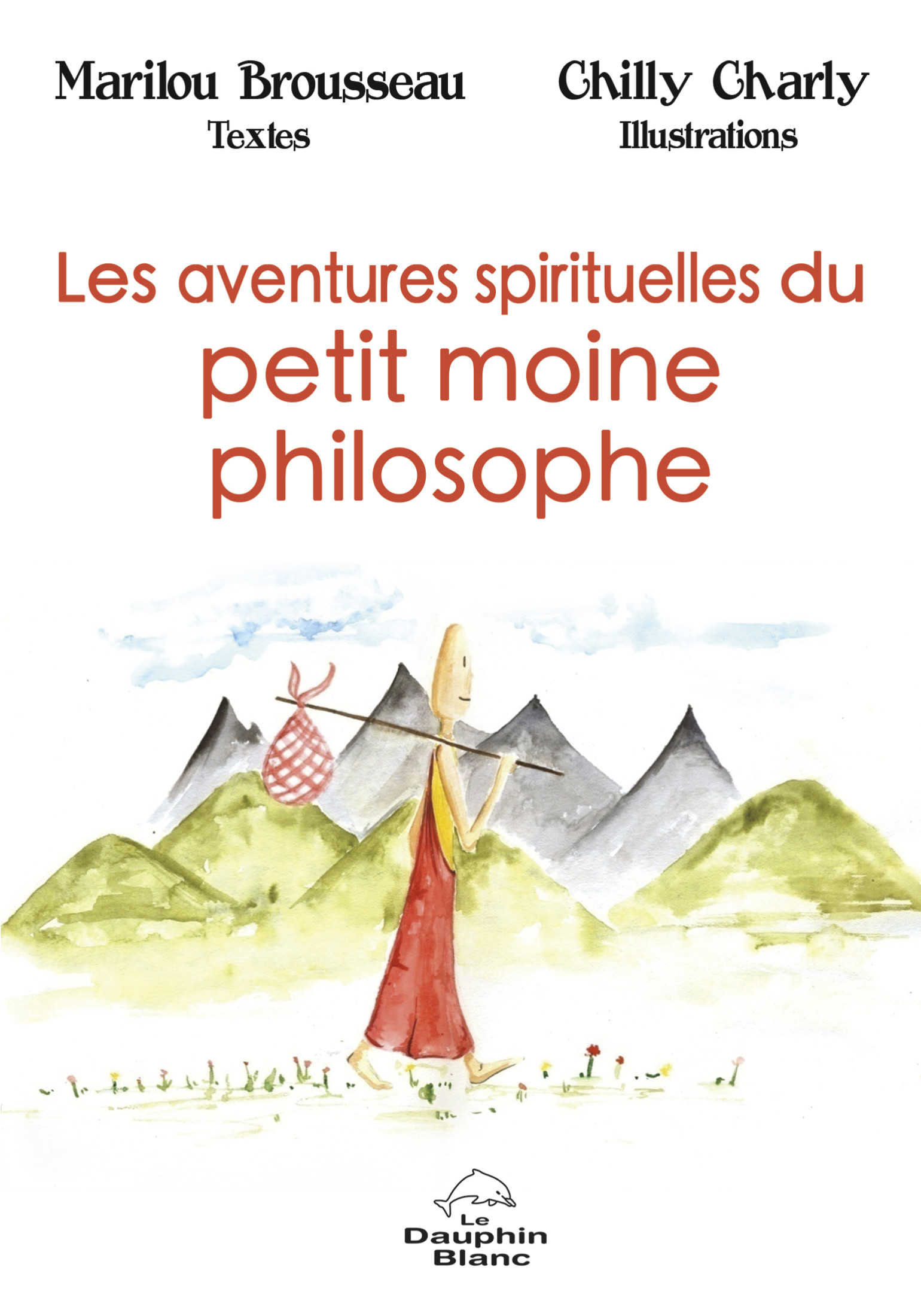 Les aventures spirituelles du petit moine philosophe