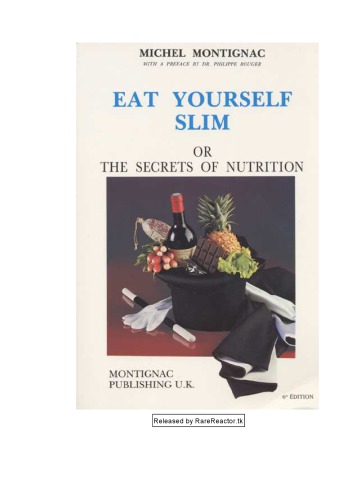 Eat Yourself Slim, or the Secrets of Nutrition