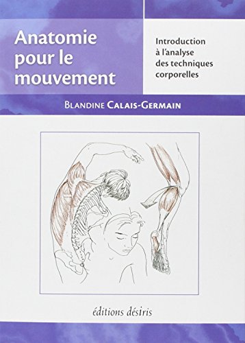 Anatomie pour le mouvement, tome 1