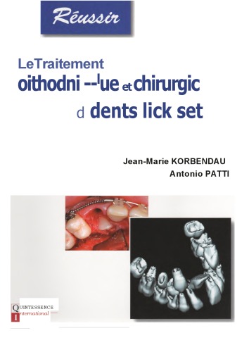 Le traitement orthodontique et chirurgical des dents incluses