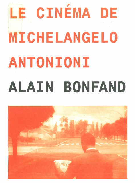 Le Cinéma de Michelangelo Antonioni