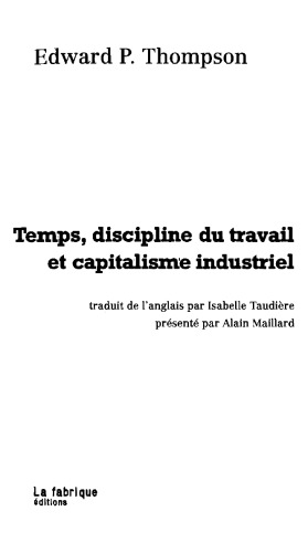 Temps, discipline du travail et capitalisme industriel