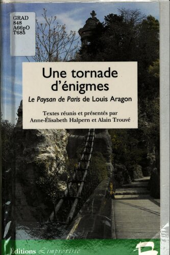 Une tornade d'énigmes : "Le Paysan de Paris" de Louis Aragon