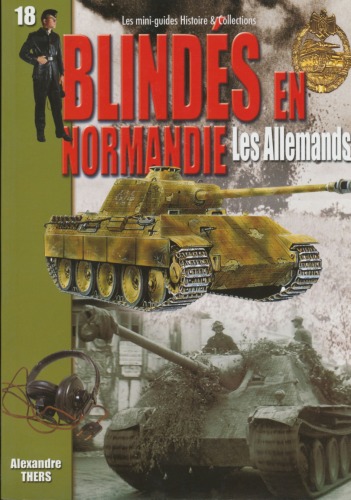 Blindés en Normandie : juin-août 1944