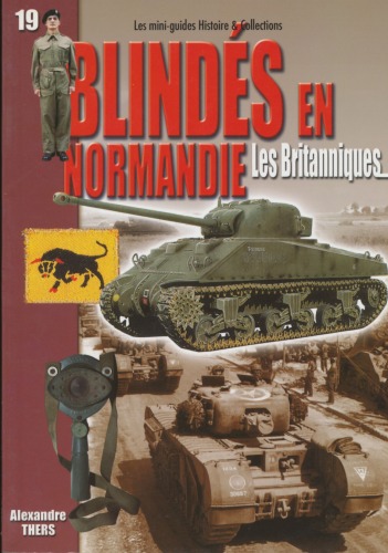 Blindés en Normandie : juin-août 1944