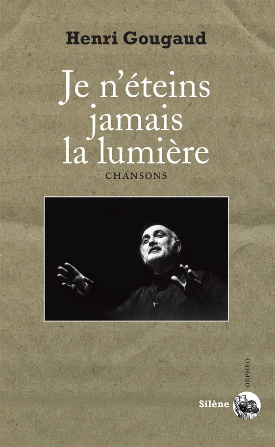 Je n'éteins jamais la lumière : chansons