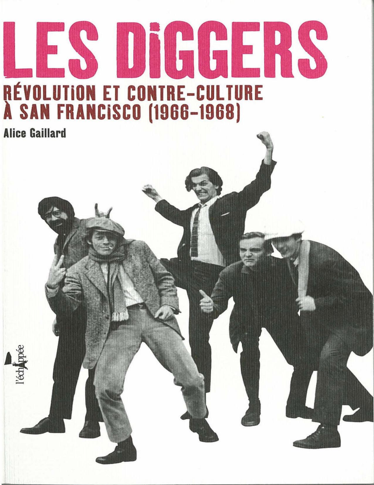 Les Diggers : révolution et contre-culture à San Francisco (1966-1968)