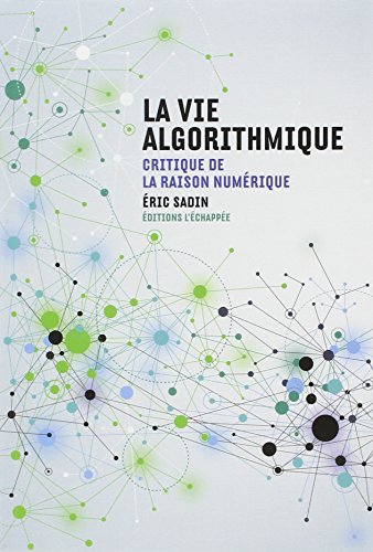 La vie algorithmique