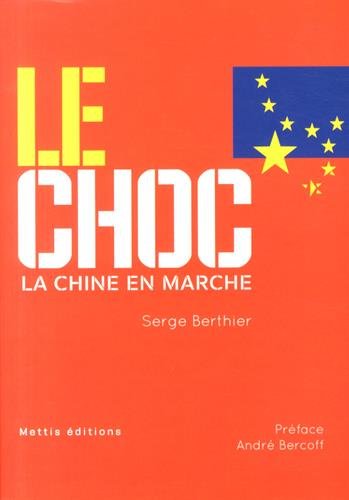 La Chine en marche. [Tome I], Le choc