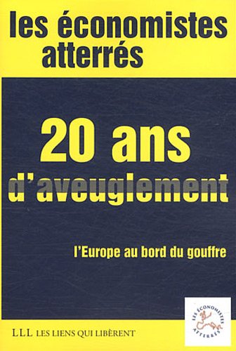 20 Ans D'aveuglement (French Edition)