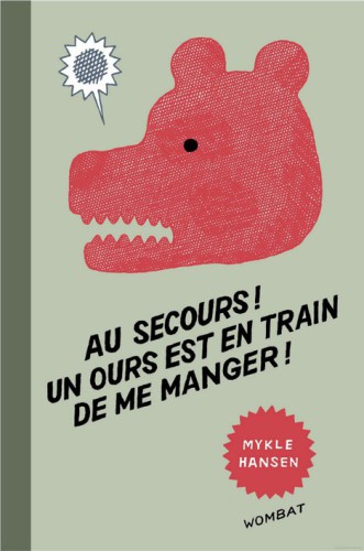 Au secours! Un ours est en train de me manger!