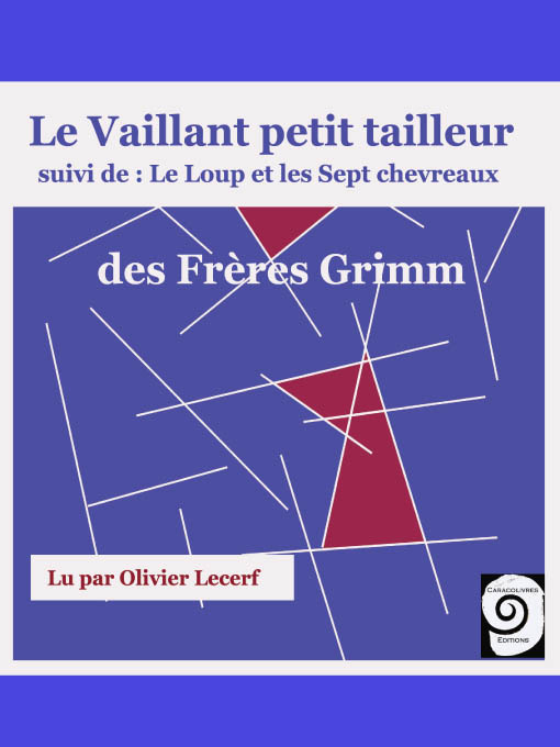 Le vaillant Petit tailleur, suivi de Le loup et les sept chevreaux