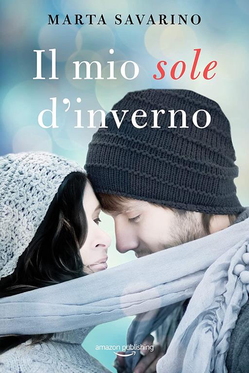 Il mio sole d'inverno (Cuori nelle Highlands, 3) (Italian Edition)