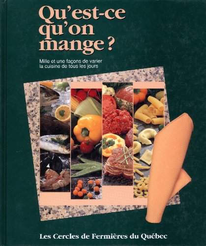 QU'EST-CE QU'ON MANGE T.01 (VERT)