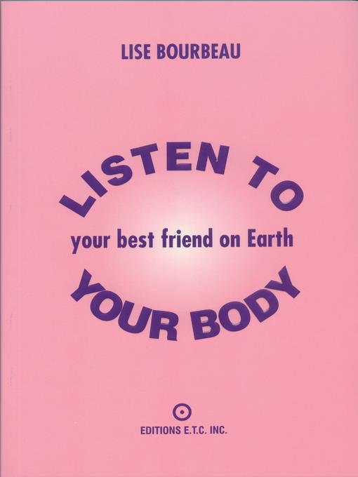 Listen to Your Body--Your Best Friend on Earth