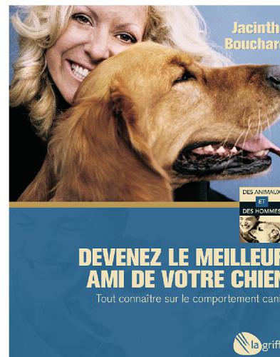 Devenez le meilleur ami de votre chien : tout connaître sur le comportement canin