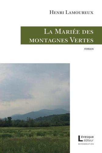 La Mariée des montagnes Vertes : roman