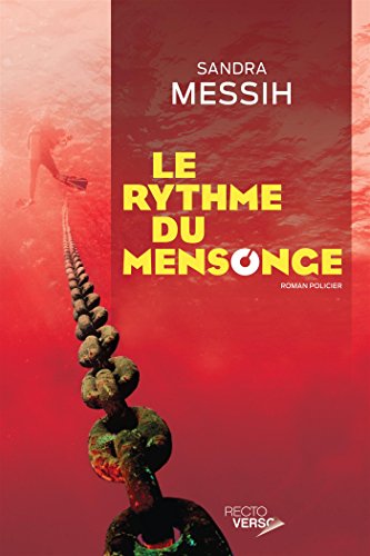 Le rythme du mensonge : roman policier