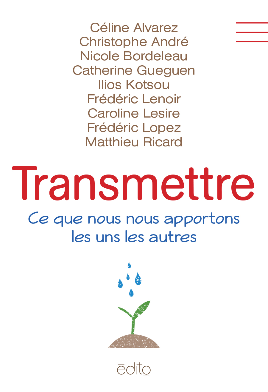 Transmettre : ce que nous nous apportons les uns les autres