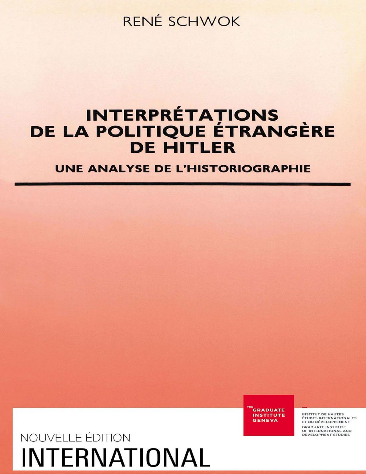 Interprétations de la politique étrangère d'Hitler : une analyse de l'historiographie