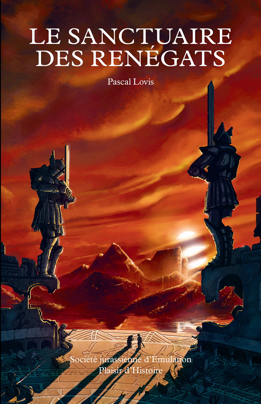 Le sanctuaire des Renégats : Tome 2.