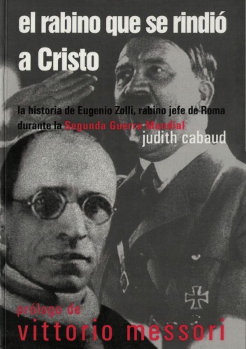 El rabino que se rindi&oacute; a Cristo (Spanish Edition)