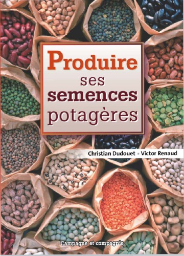 Produire ses semences potagères