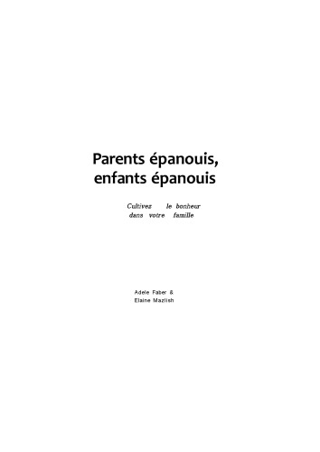 Parents épanouis, enfants épanouis : cultivez le bonheur dans votre famille