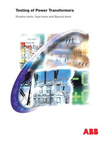 Testing of power transformers routine tests, type tests and special tests