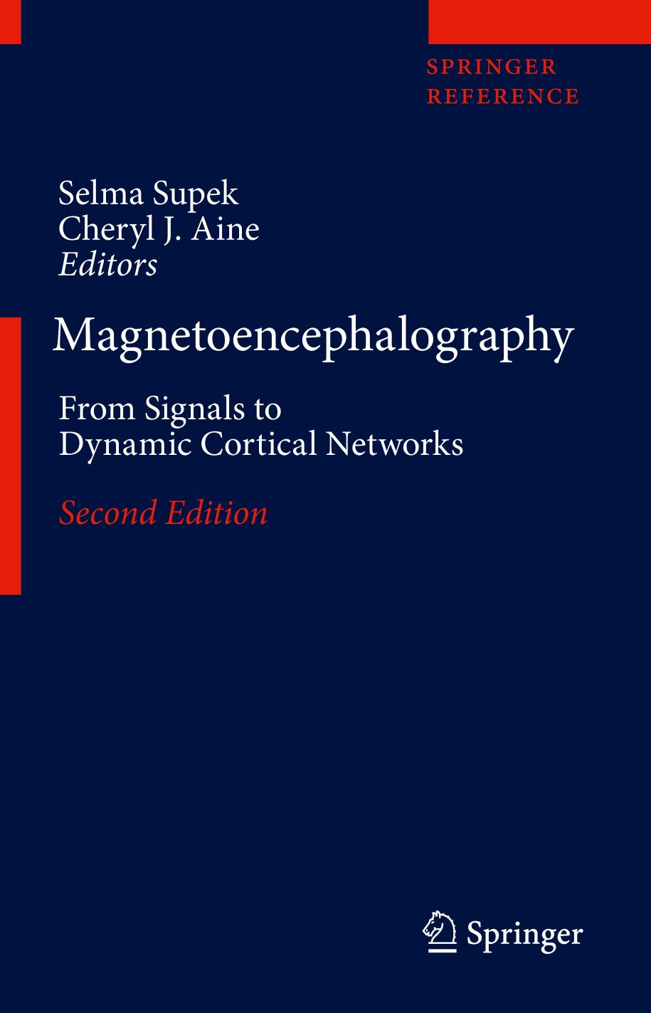 Magnetoencephalography From Signals to Dynamic Cortical Networks