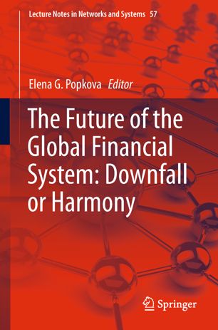 The Future of the Global Financial System: Downfall or Harmony