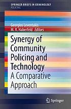 Synergy of Community Policing and Technology