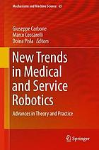 New Trends in Medical and Service Robotics : Advances in Theory and Practice