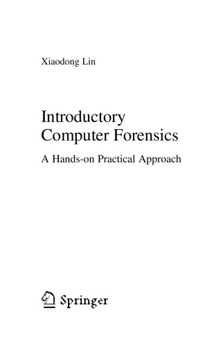 Introductory computer forensics a hands-on practical approach