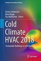 Cold Climate HVAC 2018 : sustainable buildings in cold climates