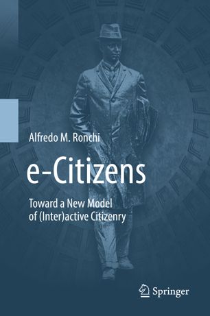 E-Citizens : Toward a New Model of (Inter)active Citizenry