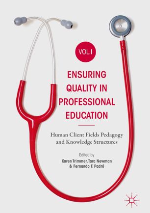 Ensuring quality in professional education. Volume I, Human client fields pedagogy and knowledge structures