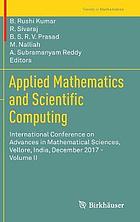 Applied Mathematics and Scientific Computing : International Conference on Advances in Mathematical Sciences, Vellore, India, December 2017 - Volume II